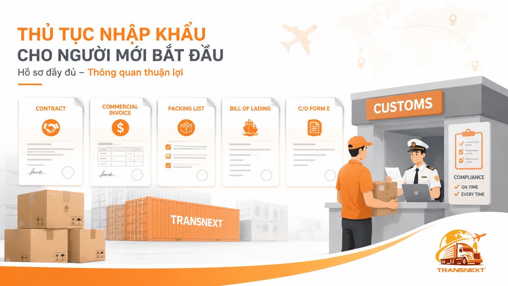 Hồ sơ nhập khẩu hàng Trung Quốc (chính ngạch) bắt buộc phải có các chứng từ cơ bản